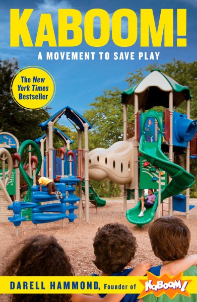KaBOOM!: A Movement to Save Play cover
