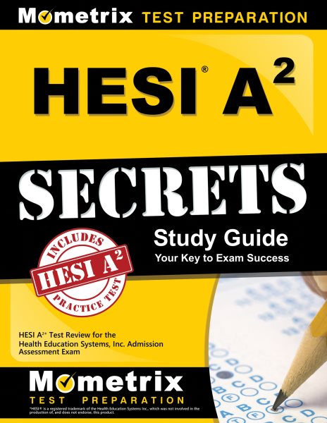 HESI A2 Secrets Study Guide: HESI A2 Test Review for the Health Education Systems, Inc. Admission Assessment Exam cover