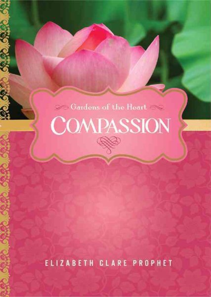 Compassion (Gardens of the Heart) cover