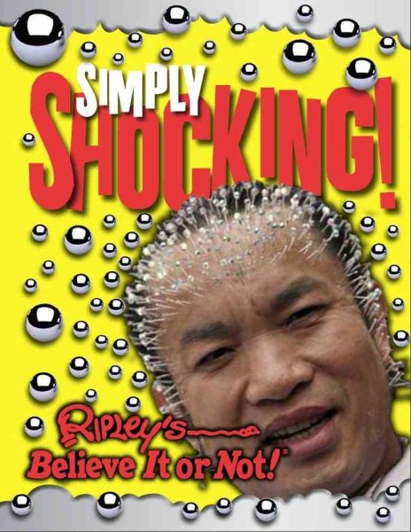 Ripley's Believe It Or Not: Simply Shocking! cover