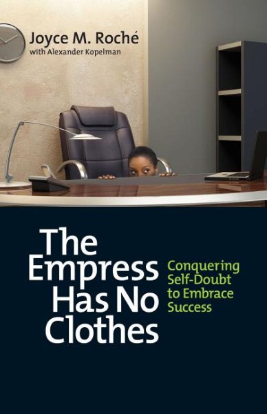 The Empress Has No Clothes: Conquering Self-Doubt to Embrace Success cover