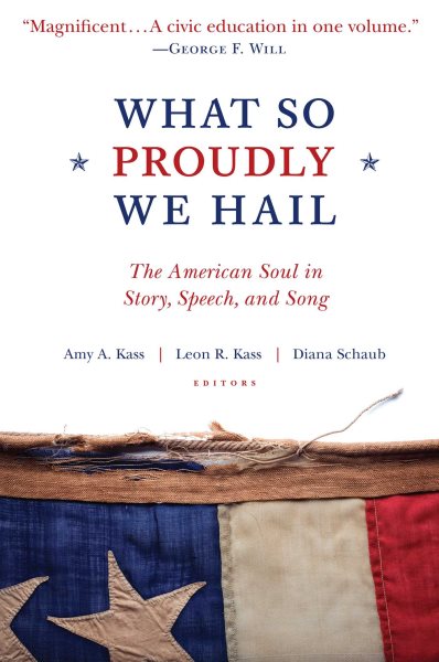 What So Proudly We Hail: The American Soul in Story, Speech, and Song cover