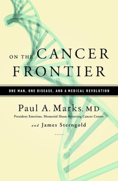 On the Cancer Frontier: One Man, One Disease, and a Medical Revolution cover
