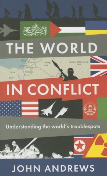 The World in Conflict: Understanding the World's Troublespots cover
