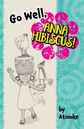 Go Well, Anna Hibiscus! cover