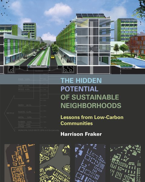 The Hidden Potential of Sustainable Neighborhoods: Lessons from Low-Carbon Communities cover