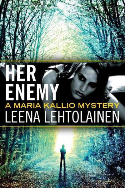 Her Enemy (The Maria Kallio Series) cover