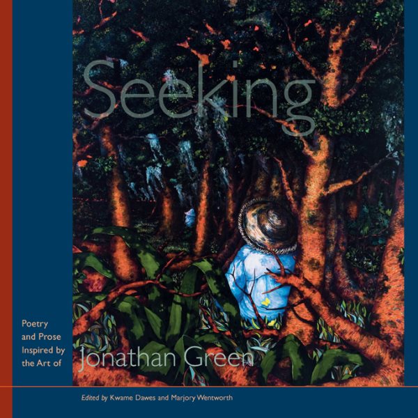 Seeking: Poetry and Prose Inspired by the Art of Jonathan Green (Palmetto Poetry Series) cover
