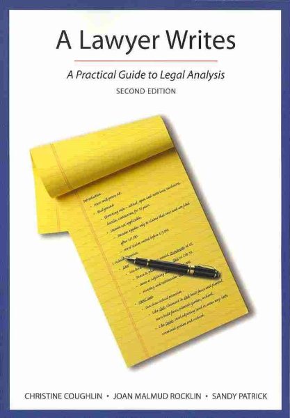 A Lawyer Writes: A Practical Guide to Legal Analysis cover