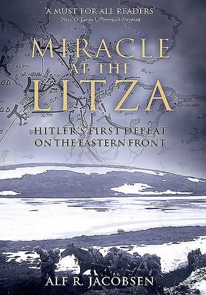 Miracle at the Litza: Hitler's First Defeat on the Eastern Front cover