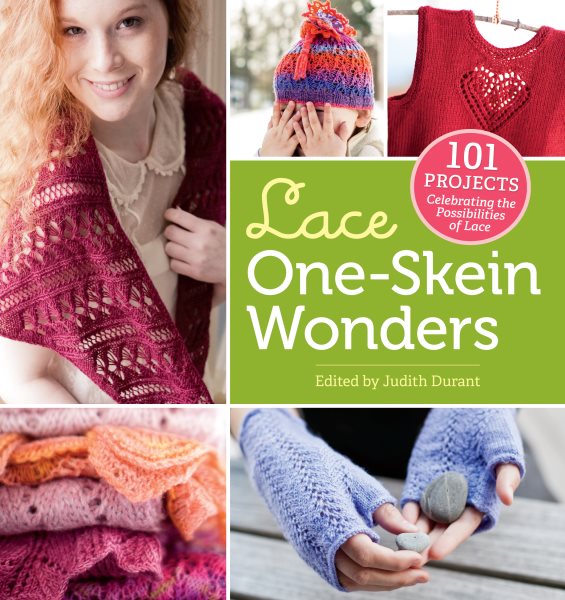 Lace One-Skein Wonders®: 101 Projects Celebrating the Possibilities of Lace cover