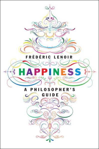 Happiness: A Philosopher's Guide cover