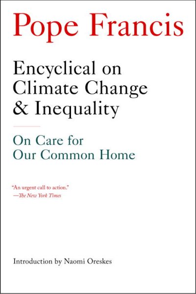 Encyclical on Climate Change and Inequality: On Care for Our Common Home cover