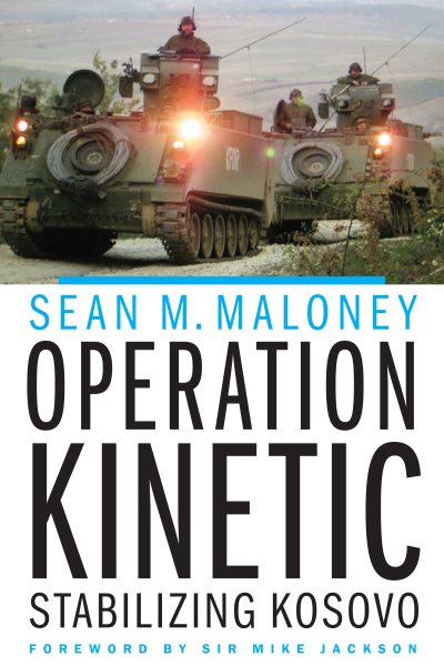 Operation Kinetic: Stabilizing Kosovo cover