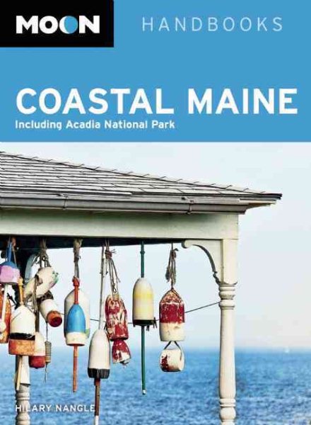 Moon Handbook Coastal Maine: Including Acadia National Park (Moon Handbooks) cover