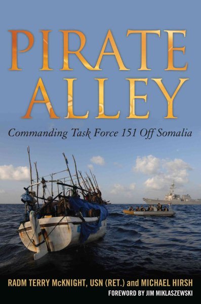 Pirate Alley: Commanding Task Force 151 Off Somalia cover