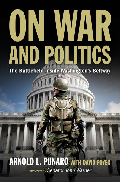 On War and Politics: The Battlefield Inside Washington's Beltway cover