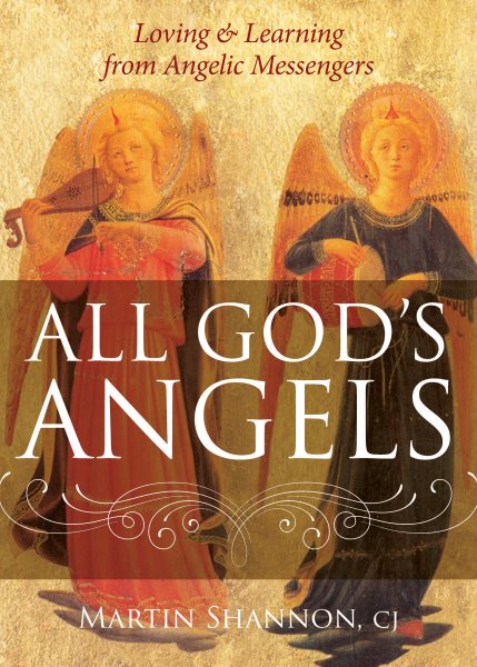 All God's Angels: Loving and Learning from Angelic Messengers cover