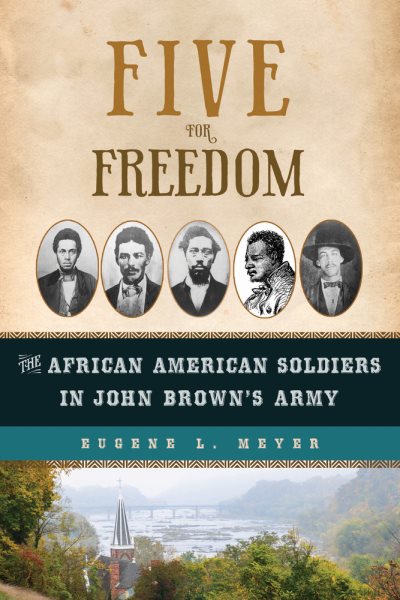 Five for Freedom: The African American Soldiers in John Brown's Army cover