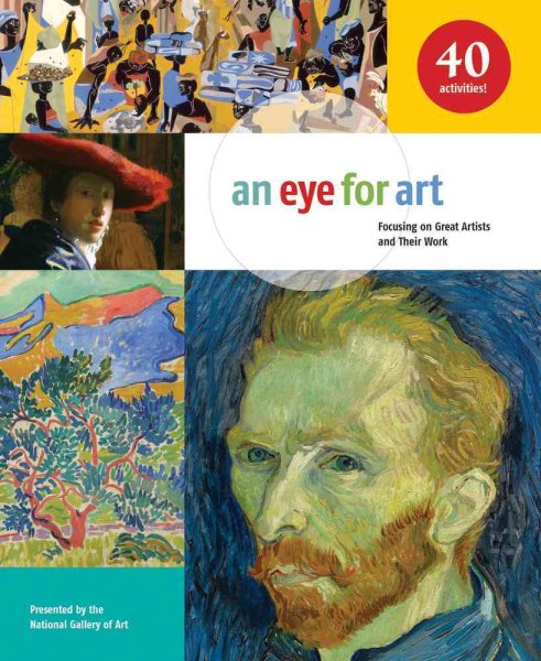 An Eye for Art: Focusing on Great Artists and Their Work cover