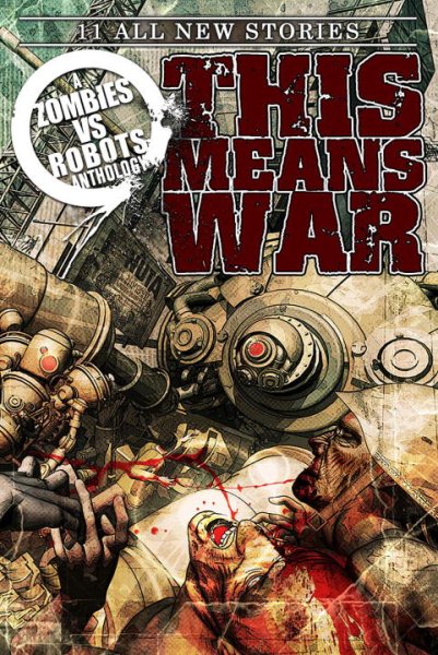 Zombies vs Robots: This Means War! cover