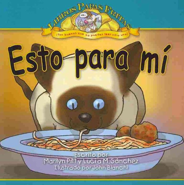 Esto para mi / Cat Snacks (Libros Papas fritas/ Potato Chip Books) (Spanish Edition)
