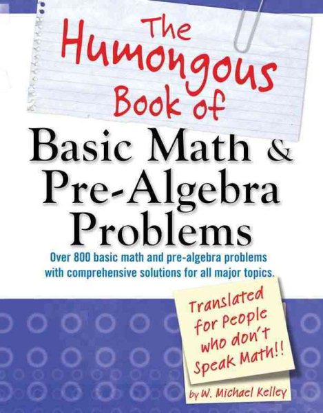 The Humongous Book of Basic Math and Pre-Algebra Problems (Humongous Books) cover