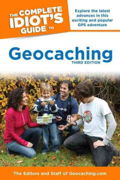 The Complete Idiot's Guide to Geocaching, 3e cover