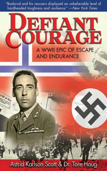 Defiant Courage: A WWII Epic of Escape and Endurance cover