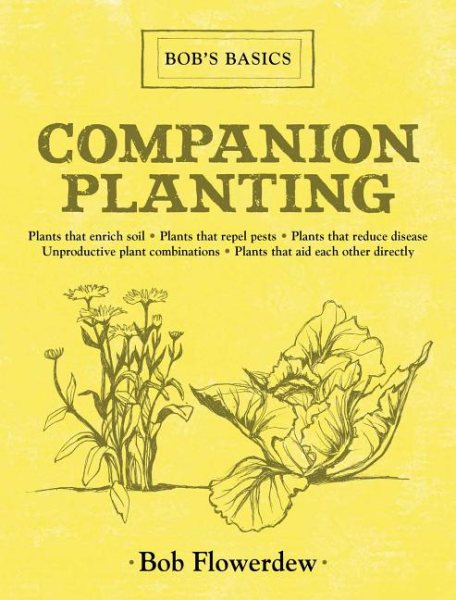 Companion Planting: Bob's Basics (Bob's Basics) cover