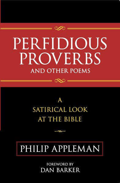 Perfidious Proverbs and Other Poems: A Satirical Look At The Bible cover