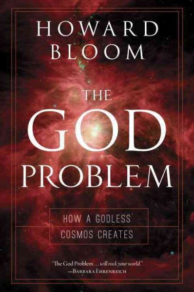 The God Problem: How a Godless Cosmos Creates cover
