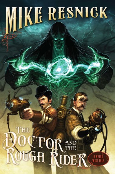 The Doctor and the Rough Rider (3) (A Weird West Tale) cover