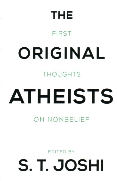 The Original Atheists: First Thoughts on Nonbelief