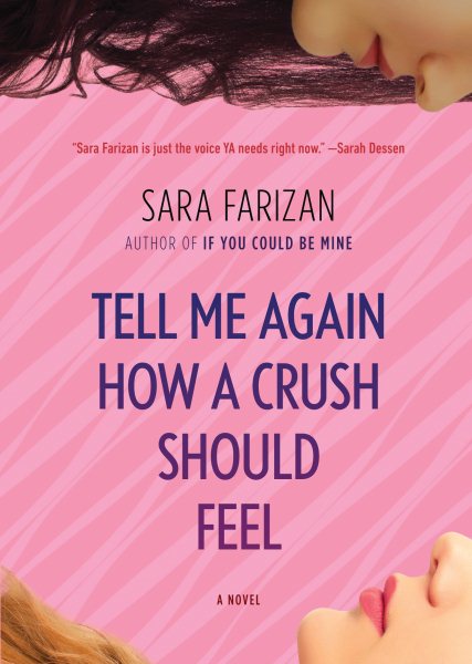 Tell Me Again How a Crush Should Feel: A Novel cover