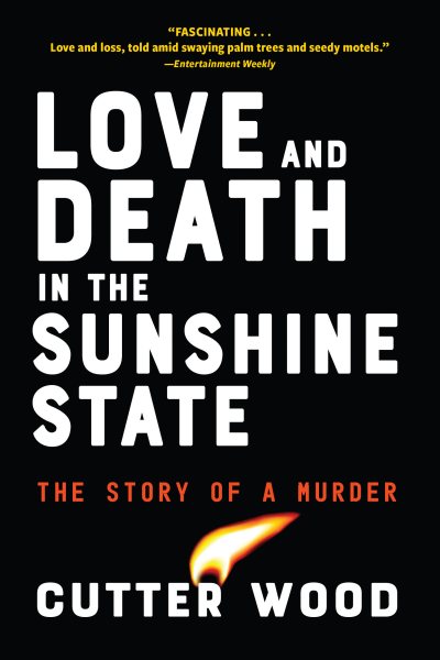 Love and Death in the Sunshine State: The Story of a Murder cover