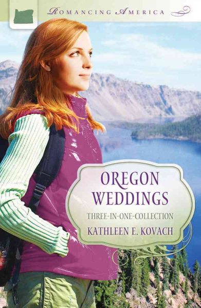 Oregon Weddings (Romancing America)
