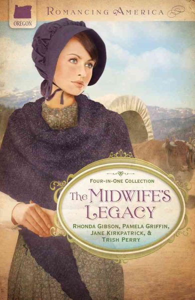 The Midwife's Legacy (Romancing America) cover