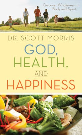 God, Health, and Happiness: Discover Wholeness in Body and Spirit cover