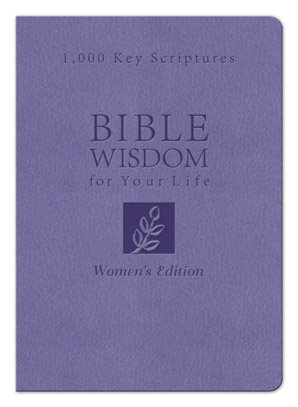 Bible Wisdom for Your Life: Women's Edition: 1,000 Key Scriptures