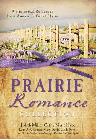 The Prairie Romance Collection: 9 Historical Romances from America's Great Plains cover