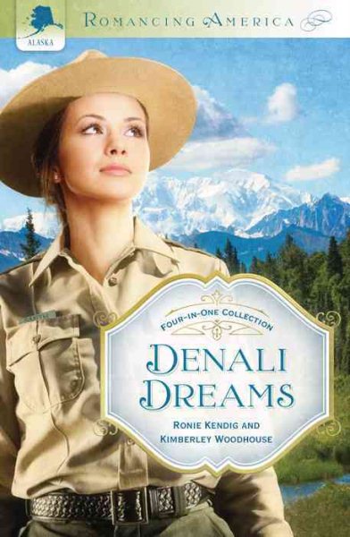 DENALI DREAMS (Romancing America) cover