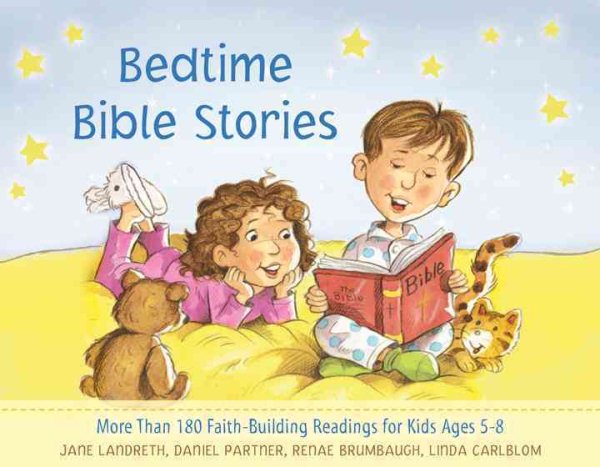 Bedtime Bible Stories: More Than 180 Faith-Building Readings for Kids Ages 5-8 (None) cover