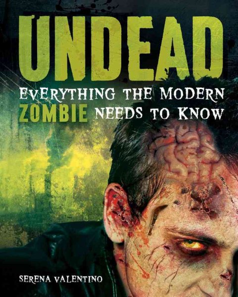 Undead: Everything the Modern Zombie Needs to Know cover
