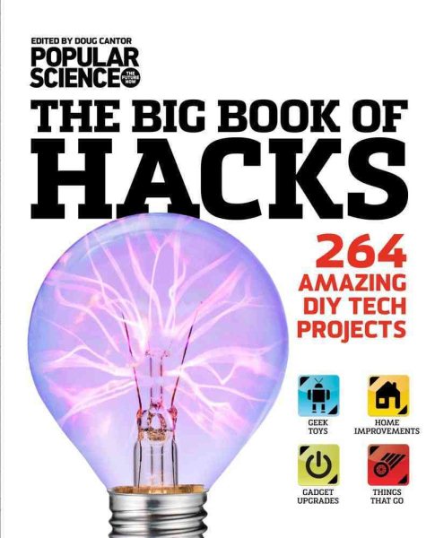 The Big Book of Hacks: 264 Amazing DIY Tech Projects cover