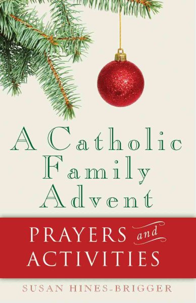 A Catholic Family Advent: Prayers and Activities cover