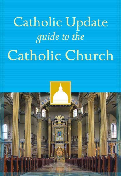 Catholic Update Guide to the Catholic Church (Catholic Update Guides) cover