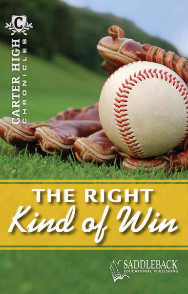 Right Kind of Win, The-2011 (Carter High Chronicles) cover
