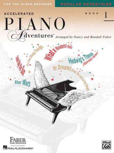 Accelerated Piano Adventures for the Older Beginner: Popular Repertoire, Book 1 (Faber Piano Adventures)