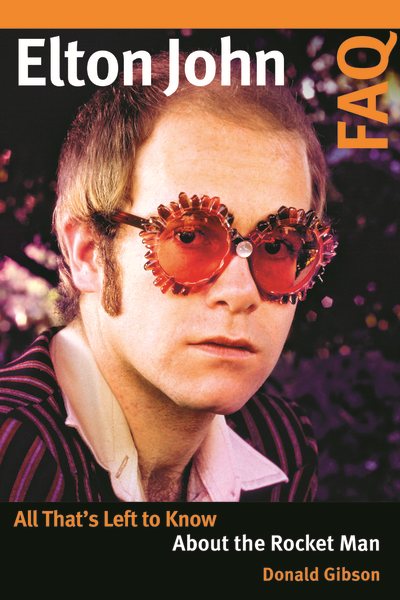 Elton John FAQ: All That's Left to Know About the Rocket Man cover